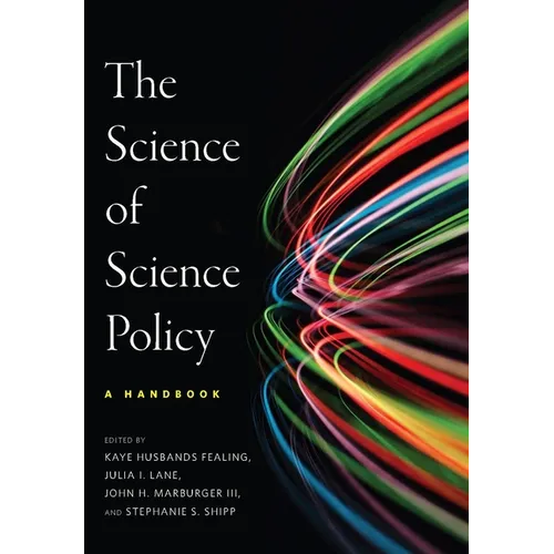 The the Science of Science Policy: A Handbook - Hardcover