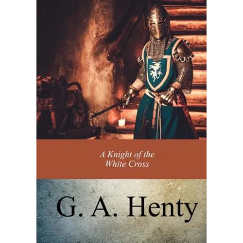 A Knight of the White Cross - Paperback