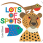 Lots of Spots - Board Book