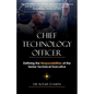 Chief Technology Officer: Defining the Responsibilities of the Senior Technical Executive - Paperback