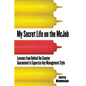 My Secret Life on the McJob: Lessons from Behind the Counter Guaranteed to Supersize Any Management Style - Paperback