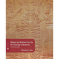 Religion and Medicine from the Pre-Axial Age to Modernity: An Introductory Reader - Paperback