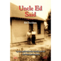 Uncle Ed Said - Paperback
