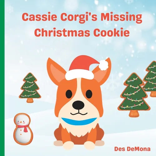 Cassie Corgi's Missing Christmas Cookie - Paperback