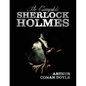 The Complete Sherlock Holmes - Unabridged and Illustrated - A Study in Scarlet, the Sign of the Four, the Hound of the Baskervilles, the Valley of Fea - Paperback