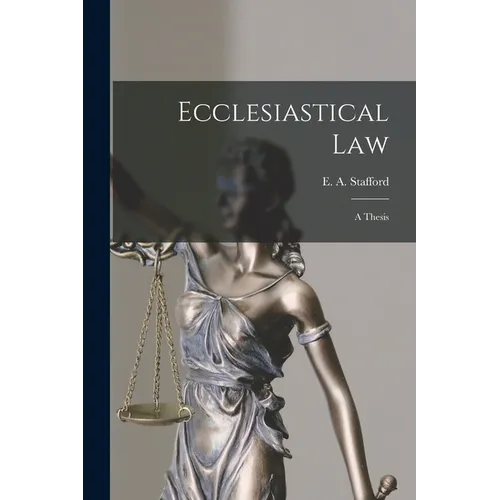 Ecclesiastical Law [microform]: a Thesis - Paperback