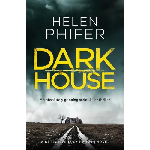 Dark House: An Absolutely Gripping Serial Killer Thriller - Paperback