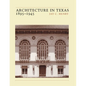 Architecture in Texas: 1895-1945 - Paperback