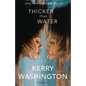 Thicker Than Water: A Memoir - Hardcover