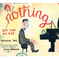 Nothing: John Cage and 4'33 - Hardcover