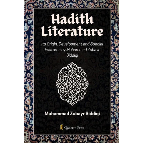 Hadith Literature - Its Origin, Development and Special Features - Paperback