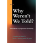 Why Weren't We Told - Paperback