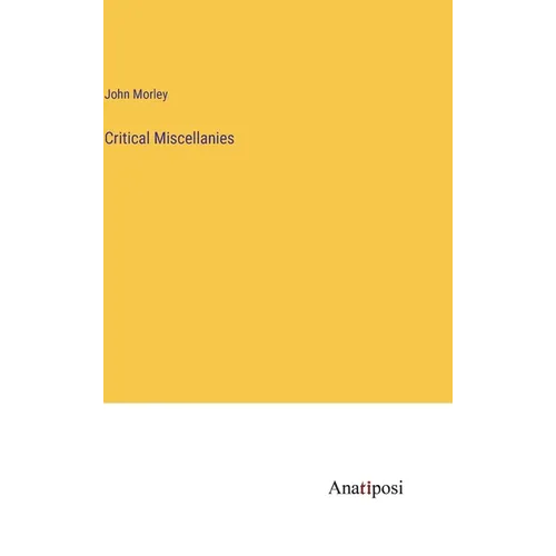 Critical Miscellanies - Hardcover