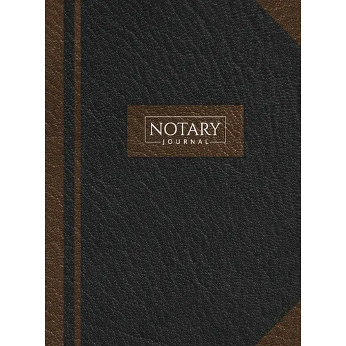 Notary Journal: Hardbound Record Book Logbook for Notarial Acts, 390 Entries, 8.5" x 11", Black and Brown Cover - Hardcover