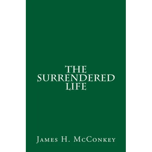 The Surrendered Life - Paperback