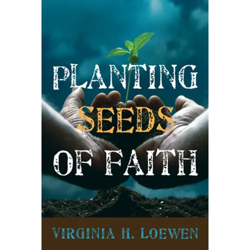 Planting Seeds of Faith - Paperback