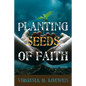 Planting Seeds of Faith - Paperback