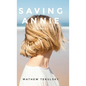Saving Annie - Hardcover