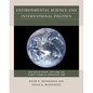 Environmental Science and International Politics: Acid Rain in Europe, 1979-1989, and Climate Change in Copenhagen, 2009 - Paperback