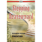 Stepping Heavenward - Paperback