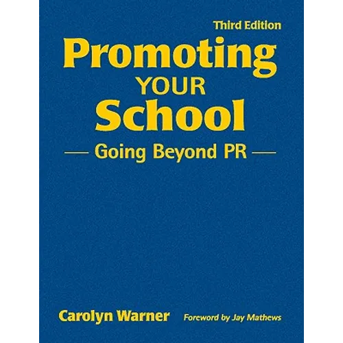 Promoting Your School: Going Beyond PR - Hardcover