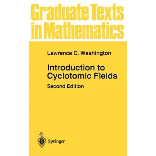 Introduction to Cyclotomic Fields - Hardcover