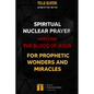 Spiritual Nuclear Prayer Applying Blood Of Jesus For Prophetic Wonders And Miracles - Paperback