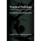 Practical Pathology: A Manual of Autopsy and Laboratory Technique for Students and Physicians - Paperback