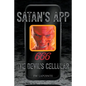 Satan's App: The Devil's Cellular - Paperback