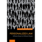 Personalized Law: Different Rules for Different People - Hardcover