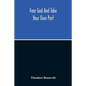 Fear God And Take Your Own Part - Paperback