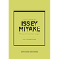 Little Book of Issey Miyake: The Story of the Iconic Fashion Designer - Hardcover