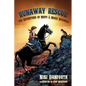 Runaway Rescue: The Adventures of Misty & Moxie Wyoming - Paperback