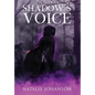 Shadow's Voice - Hardcover