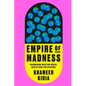 Empire of Madness: Reimagining Western Mental Health Care for Everyone - Hardcover