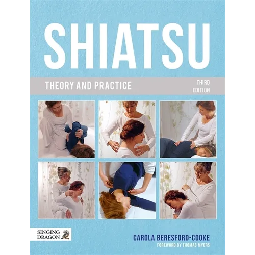 Shiatsu Theory and Practice - Paperback