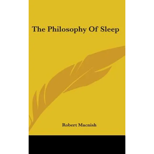 The Philosophy Of Sleep - Hardcover