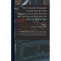 The Confectioners' Hand-book and Practical Guide to the Art of Sugar Boiling in All Its Branches: the Manufacture of Creams, Fondants, Liqueurs, Pasti - Hardcover