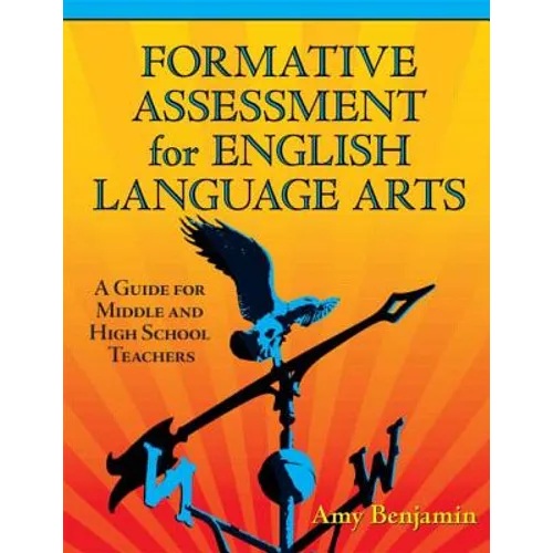 Formative Assessment for English Language Arts: A Guide for Middle and High School Teachers - Paperback