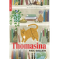 Thomasina: The Cat Who Thought She Was a God - Paperback