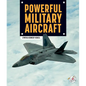 Powerful Military Aircraft - Library Binding