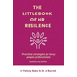 The Little Book of HR Resilience: Practical Strategies for Busy People Professionals - Paperback