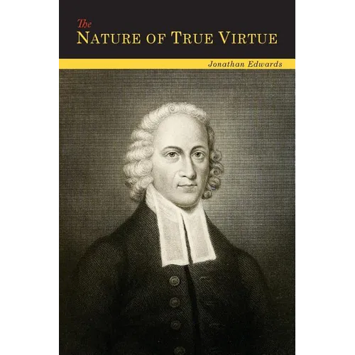 The Nature of True Virtue - Paperback