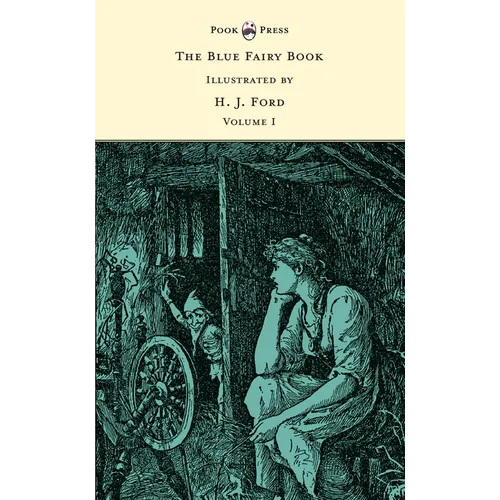 The Blue Fairy Book - Illustrated by H. J. Ford - Volume I - Hardcover