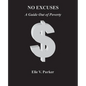No Excuses: A Guide Out of Poverty - Paperback