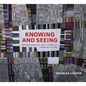 Knowing and Seeing: Reflections on Fifty Years of Drawing Cities - Hardcover
