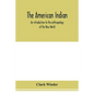 The American Indian; an introduction to the anthropology of the New World - Paperback