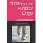 A Different Kind of Edge: Transitioning from Skater to Coach: A Guide to Figure Skating Foundations - Paperback