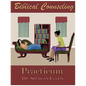 Biblical Counseling Practicum - Paperback