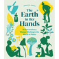 The Earth in Her Hands: 75 Extraordinary Women Working in the World of Plants - Hardcover